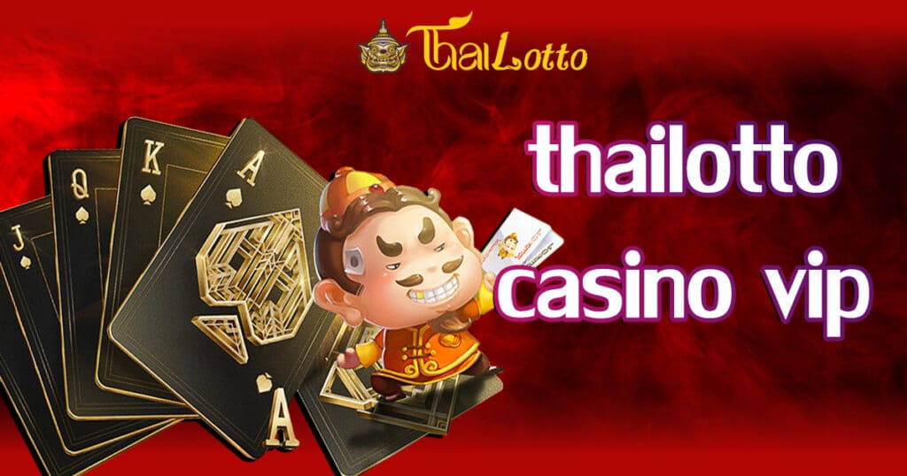 thailotto-casino-vip